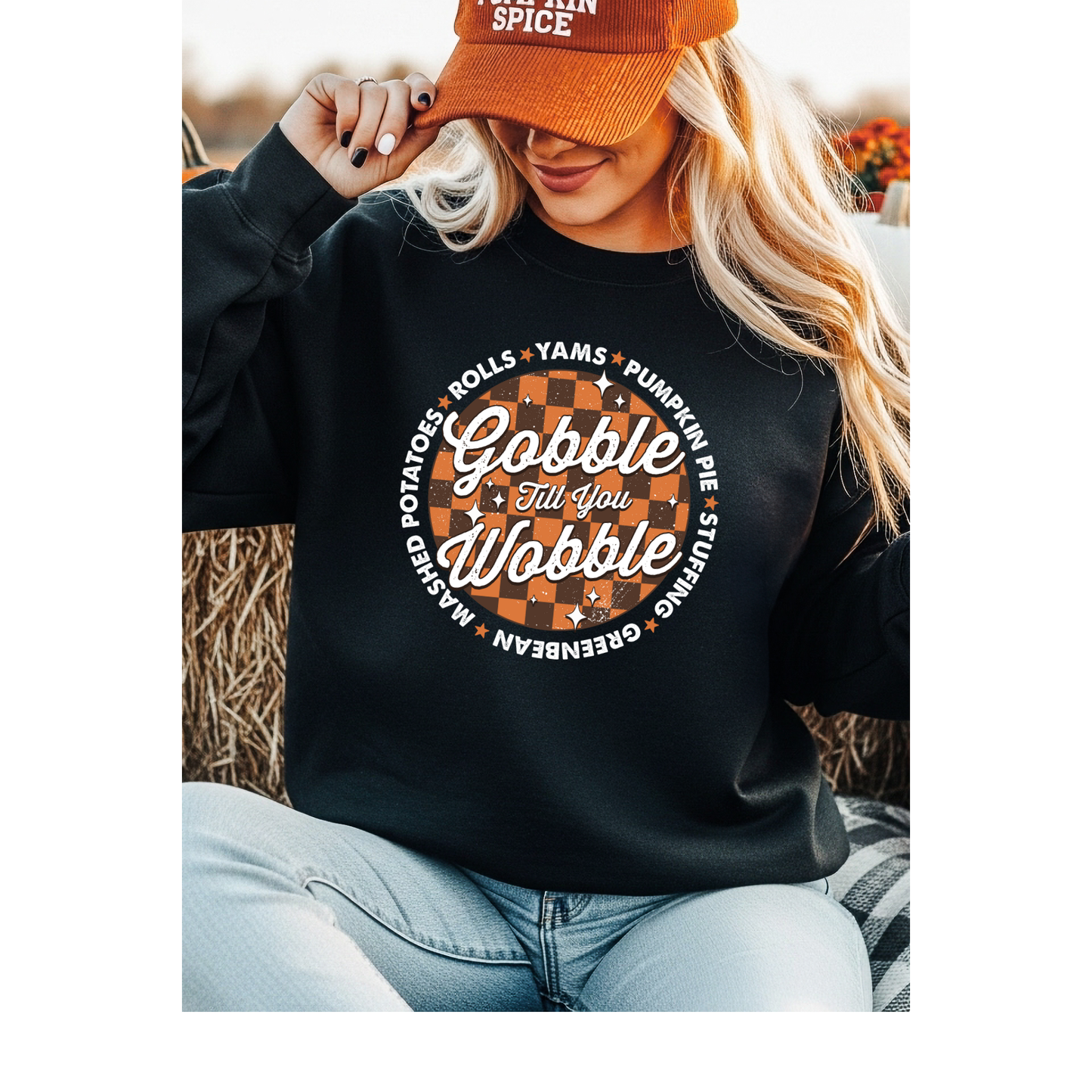 Gobble Til You Wobble Sweatshirt